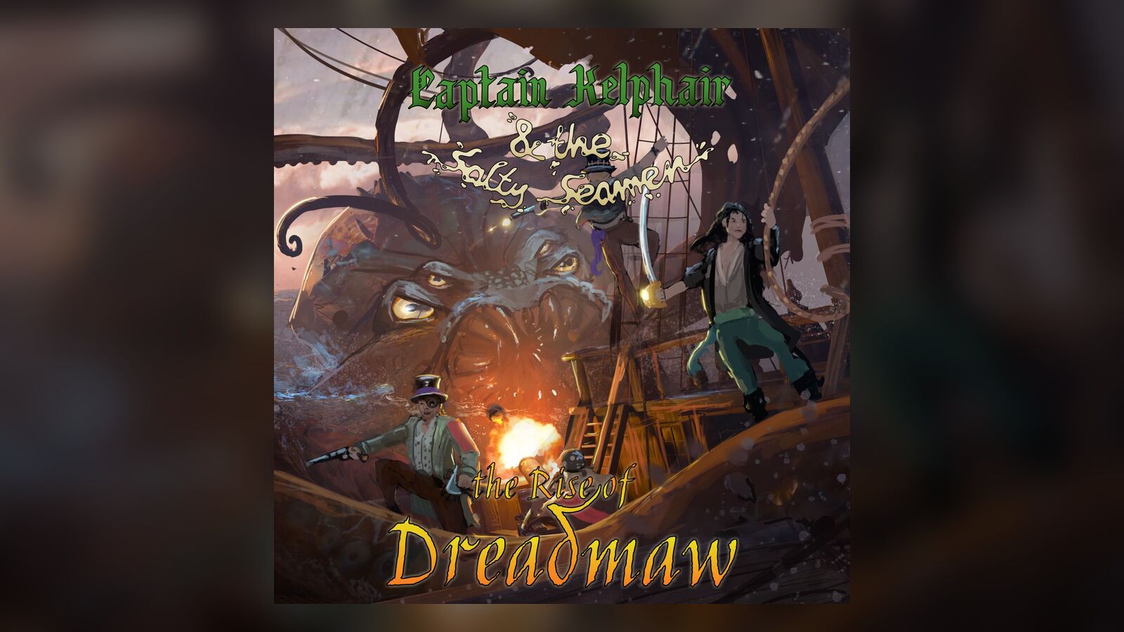 Albumhoes The Rise of Dreadmaw van Captain Kelphair & the Salty Seamen